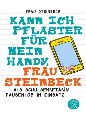 cover image of Kann ich Pflaster für mein Handy, Frau Steinbeck